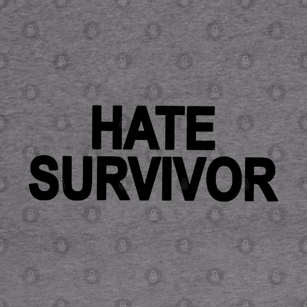 HATE SURVIVOR by GZAsugarFree